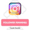 Compra Follower Instagram Femminili