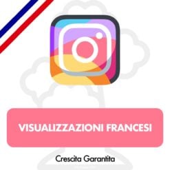 Comprare Visualizzazioni Instagram Francesi
